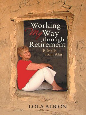 cover image of Working My Way Through Retirement